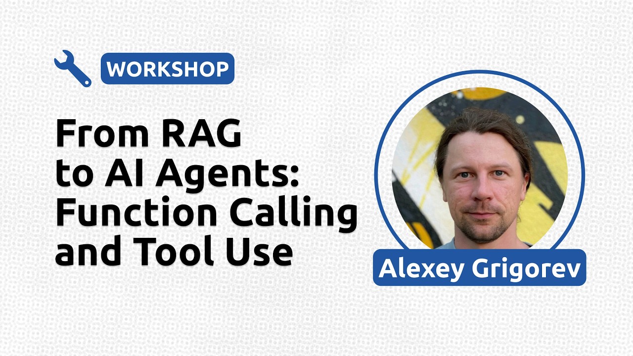 From RAG to AI Agents: Function Calling and Tool Use - Alexey Grigorev