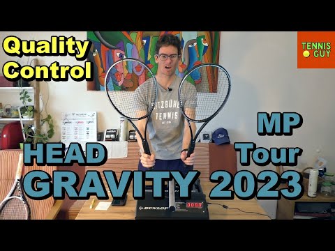 🎾 Head Gravity 2023 Auxetic MP / Tour Quality Control Test