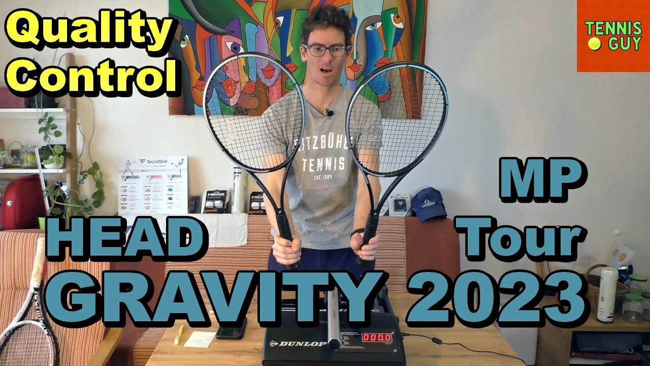 🎾 Head Gravity 2023 Auxetic MP / Tour Quality Control Test