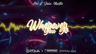 Alok - Wherever You Go (ENYGMA x DJ ADAMOOO BOOTLEG) 2021