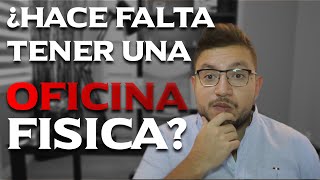 🚀💼🚀¿Hace falta tener una oficina física? | Agencia de Marketing