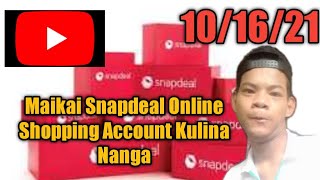 Maikai Snapdeal Online Shopping Account Kulina Nanga screenshot 2