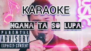KARAOKE NGANA TA SO LUPA - VERSI ROCK