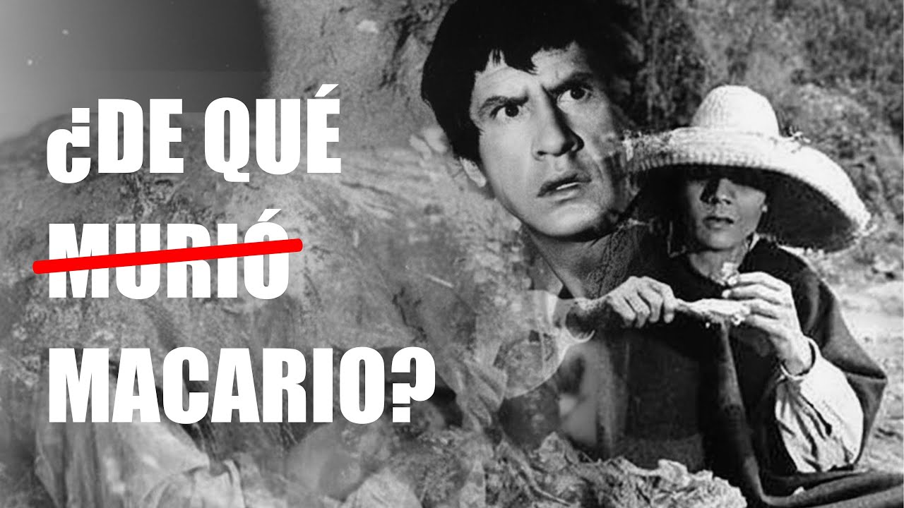 💀Macario: la verdad sobre su muerte y su significado
