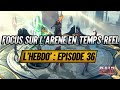 Focus sur larne en temps rel  episode 35 lhebdo  raid shadow legends