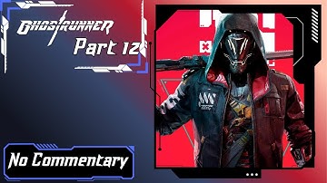 Ghostrunner Part 12: In her own Image & Hel Bossfight