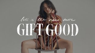 Free People Presents | Less Is The New More, Gift Good