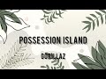 Gorillaz Possession Island Lyrics Video mp3
