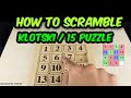 How to Scramble the 15 Puzzle / Klotski | TFC