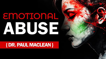 This Is What Happens to Your Brain When You Suffer Emotional Abuse – Dr. Paul MacLean