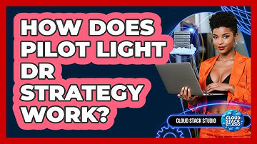 How Does Pilot Light DR Strategy Work? - Cloud Stack Studio