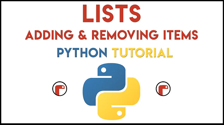 Python - Adding & Removing Items from Lists Tutorial