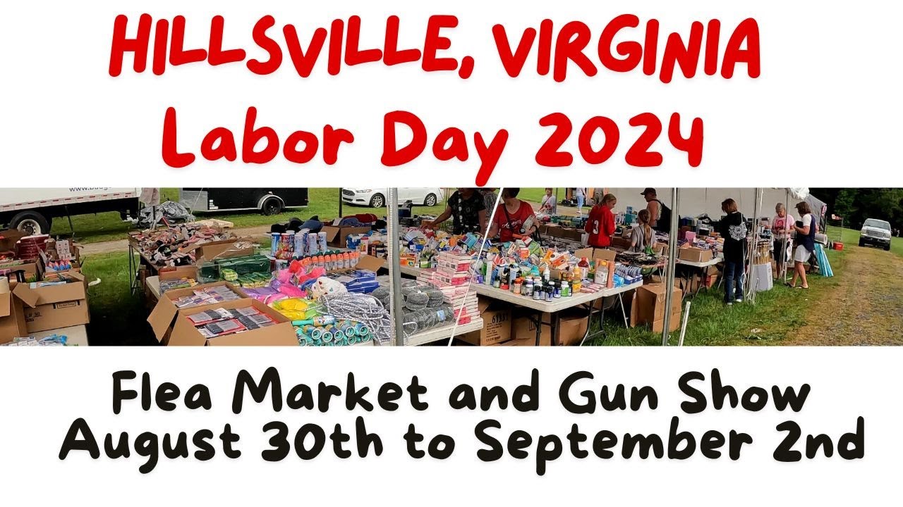 Hillsville, Virginia Labor Day Flea Market and Gun Show 2024 (BEST VIDEO ON THE INTERNET)