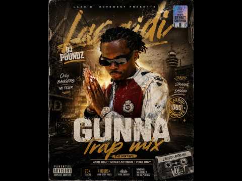 DJ POUNDZ GUNNA TRAP MIX