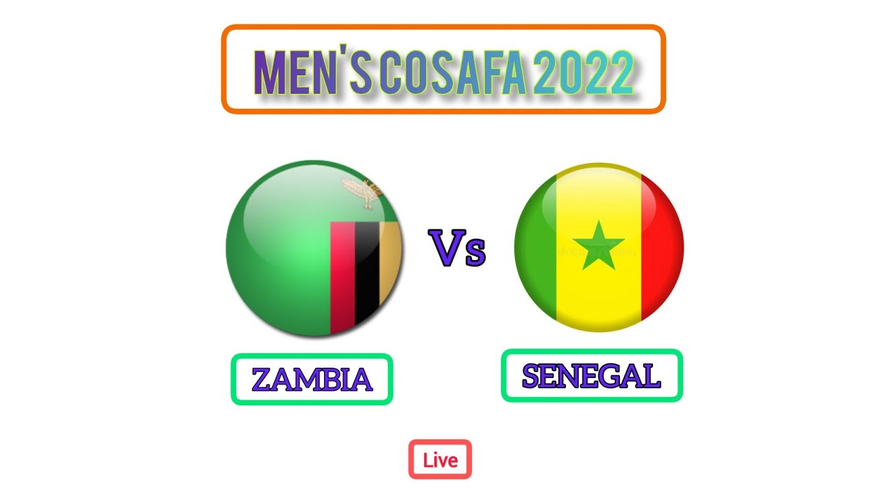 Zambia vs Senegal_Men's COSAFA cup 2022 YouTube