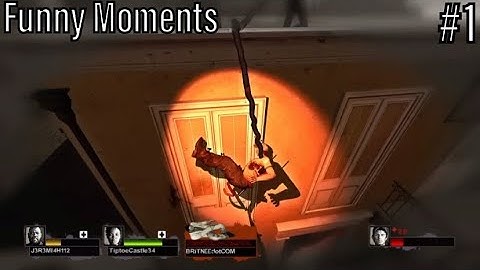 Left 4 Dead 2 | Funny Moments Compilation #1