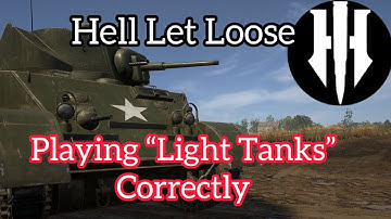 Hell Let Loose Guide: How to Play Light Tanks Correctly