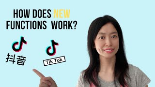 HOW DOES THREE NEW FUNCTIONS OF DOUYIN OR TIKTOK WORK IN 2020?