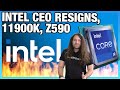 Intel CEO Resigns, B560 RAM Unlocked, 11900K Specs, & Chipset Differences (B560, H570, Z590)