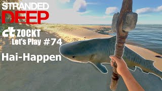 Stranded Deep Lets Play #74: Unentdeckte Inseln, Wracks und Haie