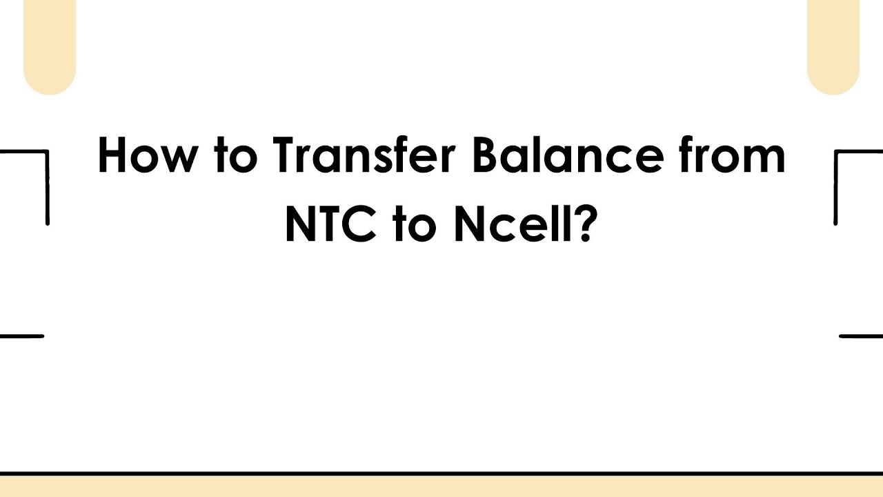 How to Transfer Balance from NTC to Ncell?