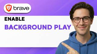 How to Enable Background Play in Brave Browser [2026 Full Guide] screenshot 2