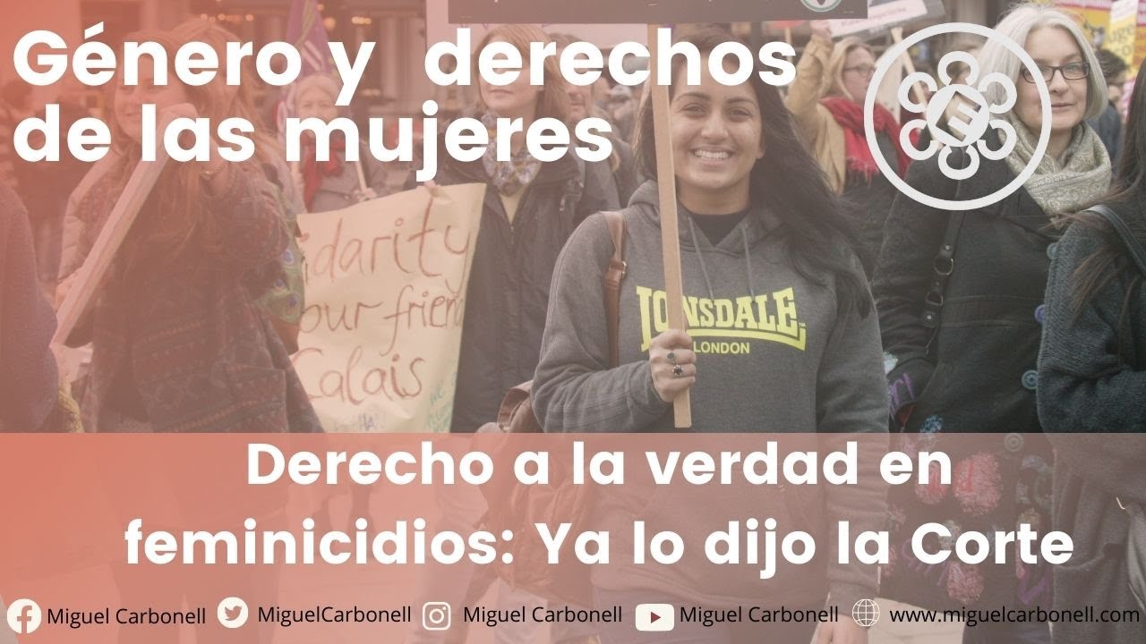 Derecho a la verdad en feminicidios: Ya lo dijo la Corte