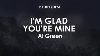 I'm Glad You're Mine | Al Green