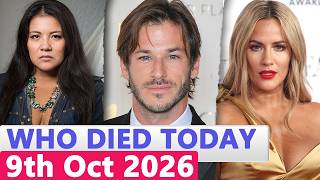 13 Famous Actors Who died Today 9th October 2026