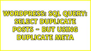Wordpress: SQL query: select duplicate posts - but using duplicate meta