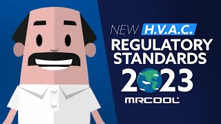 Changes in Regulatory Standards for H.V.A.C. in 2023