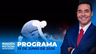 Noticias MTY con Gerardo Burgoa | Programa Completo | 19 de junio de 2026