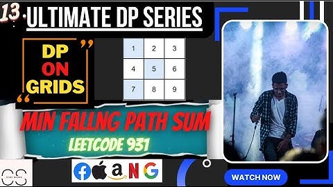 Lecture 13:Minimum Falling Path Sum | Recursion | Memoization | Tabulation | Space Optimization