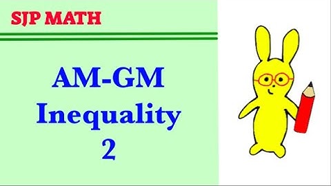 The AM-GM Inequality - Problem