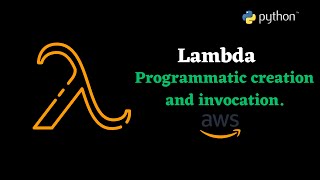 Develop and Invoke AWS Lambda Functions programmatically.