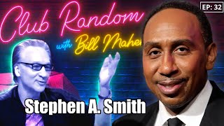 Stephen A. Smith | Club Random with Bill Maher