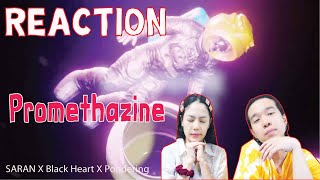 REACTION Promethazine - SARAN X Black Heart X Pondering l PREPHIM