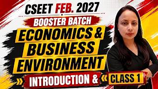 Economics & Business Environment | Introduction  | CSEET February 2026 by CS NKJ CS CLASSES