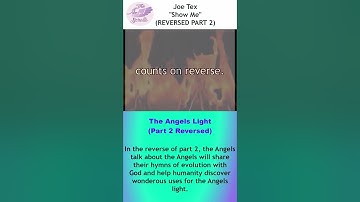 Joe Text "Show Me" Part 2-  (REVERSE MESSAGE) The Angels light share room for evolution #shorts