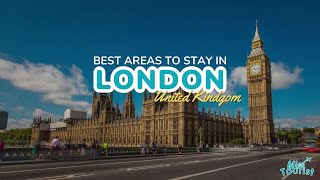 🏰 Where to Stay in London: 11 Best Areas with Map 🇬🇧