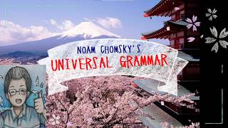 UNIVERSAL GRAMMAR by Noam Chomsky