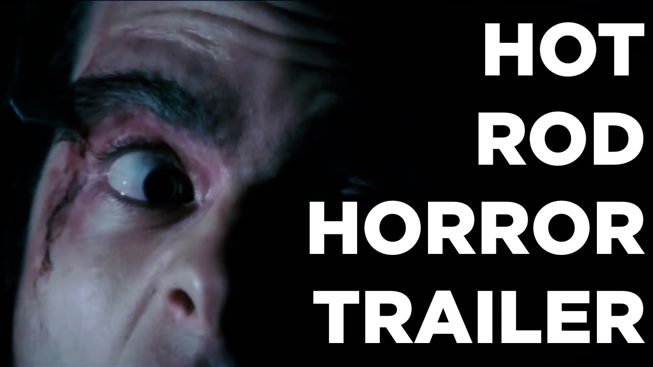 Hot Rod Horror Trailer Recut Youtube