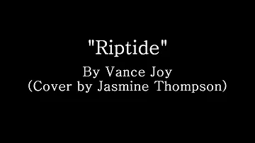 Riptide - Jasmine Thompson (Lyrics)