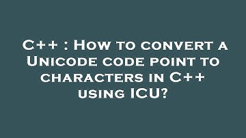 C++ : How to convert a Unicode code point to characters in C++ using ICU?