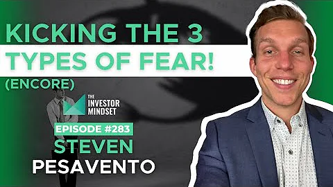 Kicking the 3 Types of Fears (Encore) - Steven Pes...