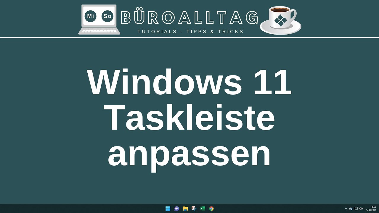 Windows 11 - Die Taskleiste anpassen
