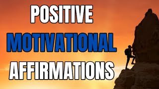Positive Motivation Affirmations For Abundance, Success and Inspiration