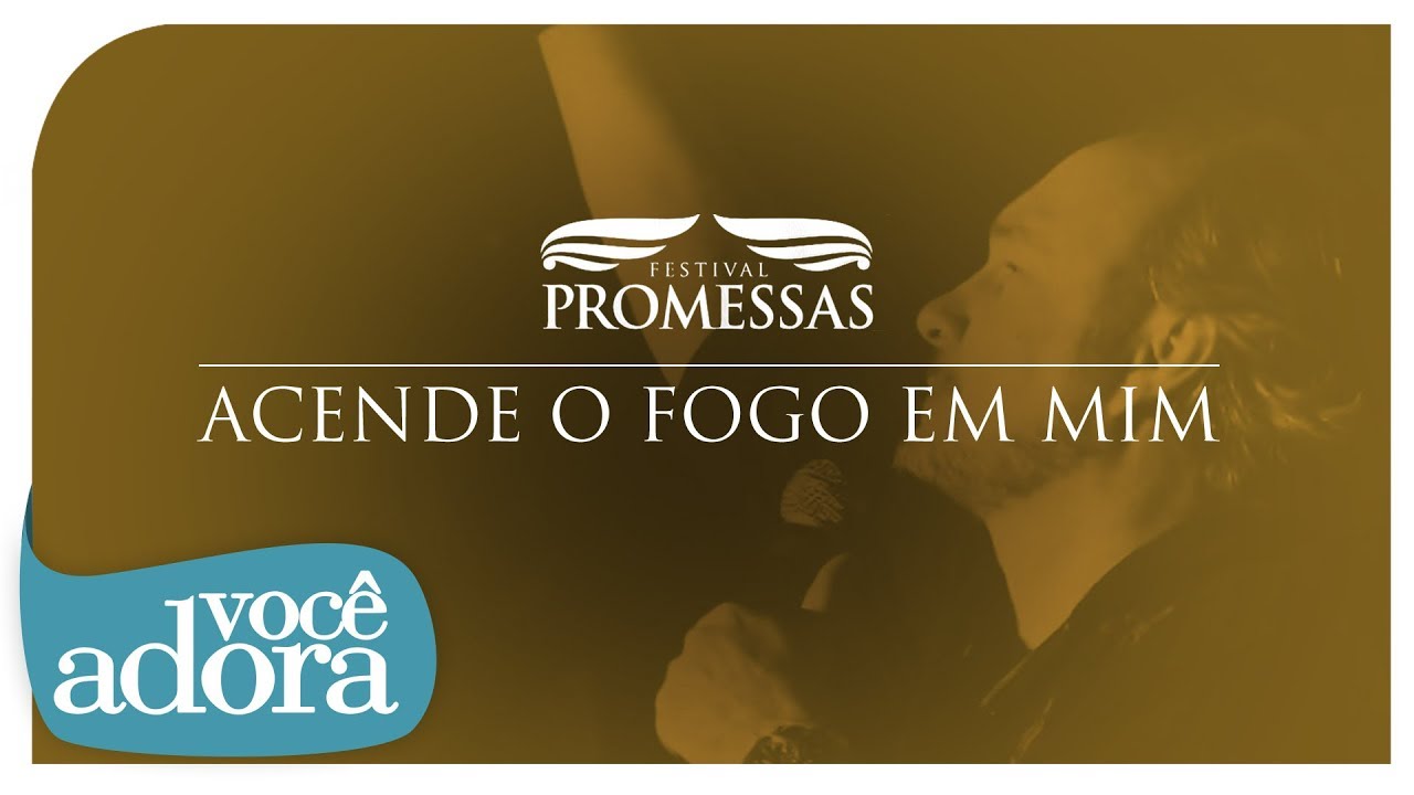 David Quinlan - Acende o Fogo Em Mim (DVD Festival