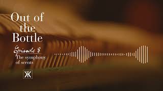 Podcast Out of the Bottle - Episode 8: The symphony of scents @MaisonFrancisKurkdjian
