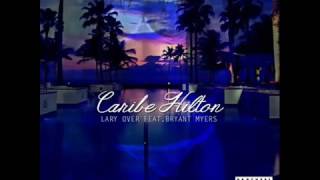 Caribe Hilton - Lary Over Ft Bryant Myers